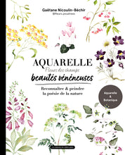 Charger l&#39;image dans la galerie, Mon livre &quot;Aquarelle beautés vénéneuses&quot; / Reconnaître et peindre la poésie de la nature

